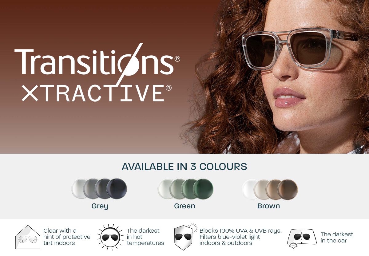 Transitions® XTRActive®: Available in 3 colours. Clear with a hint of protective tint indoors. The darkest in hot temperatures. Blocks 100% UVA & UVB. Filters blue-violet light indoors & outdoors. The darkest in the car.